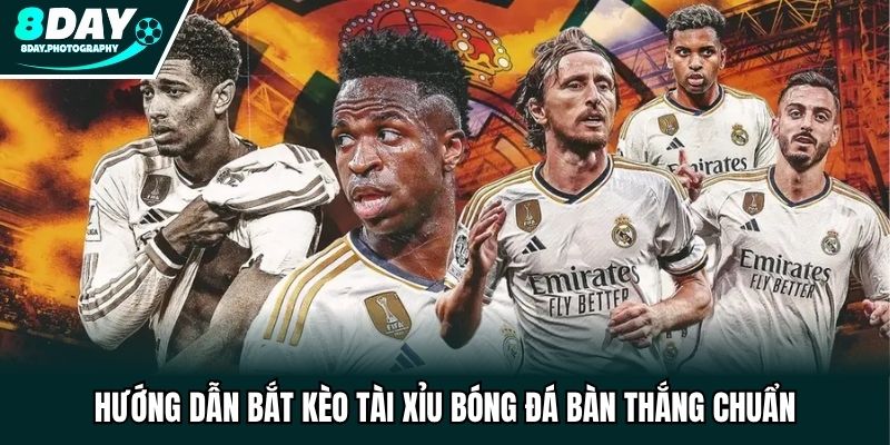 Hướng dẫn bắt kèo tài xỉu bóng đá bàn thắng chuẩn